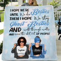 Personalized Sister Besties Quilt/Fleece Throw Blanket- Gift Idea For Sister/Friend - I Hope We're Besties Until We Die