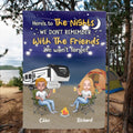 Personalized Camping Friends Flag Sign - Up to 7 People - Gift Idea For Friends/Camping Lover - Here's To The Nights We Don't Remember With The Friends We Won't Forget