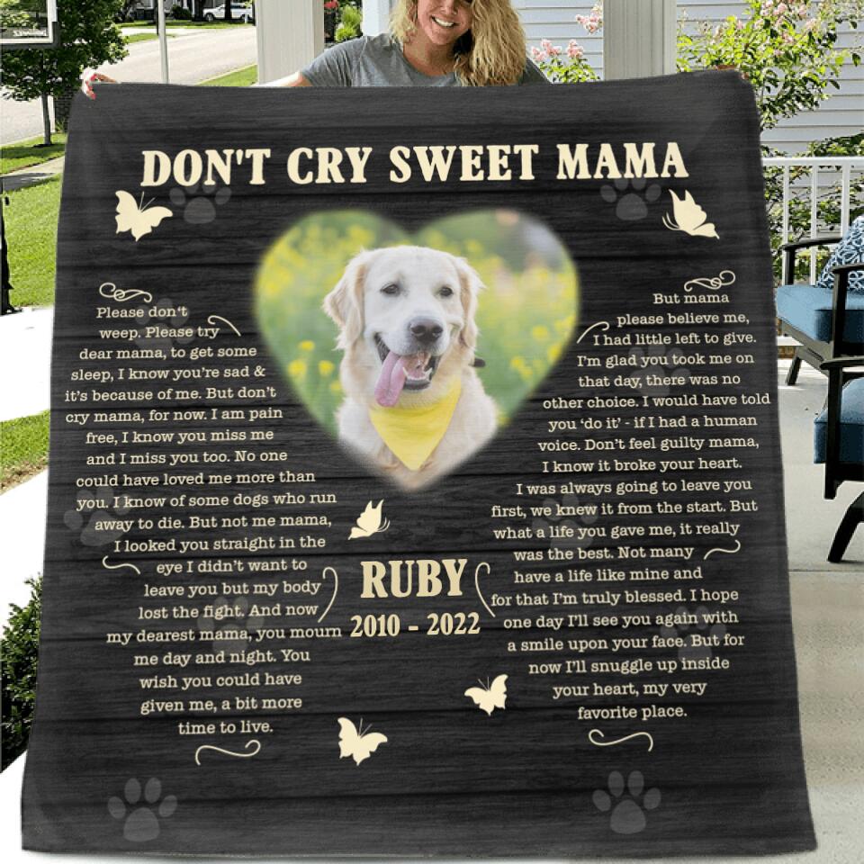 Personalized Memorial Pet Custom Photo Quilt/Fleece Throw Blanket - Memorial Gift Idea For Pet Mom - Don't Cry Sweet Mama