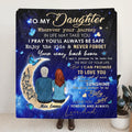 Personalized To My Daughter Quilt/Fleece Throw Blanket - Special Gift Idea From Father To Daughter - I Love You Forever And Always