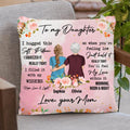 Personalized To My Daughter Pillow Cover/Fleece Blanket/Quilt - Gift For Daughter From Mother - Hold This Pillow And Consider It A Big Hug