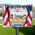 Personalized Dog Metal Sign - Gift Idea For Independence Day/Dog Lover - Welcome To Our Home