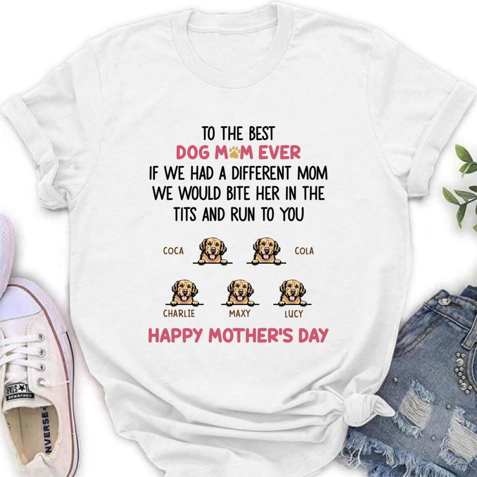 Personalized Dog Unisex T-shirt/Sweatshirt/Hoodie/Long Sleeve Shirt - Gift Idea For Mother's Day with up to 5 Dogs - To The Best Dog Mom Ever