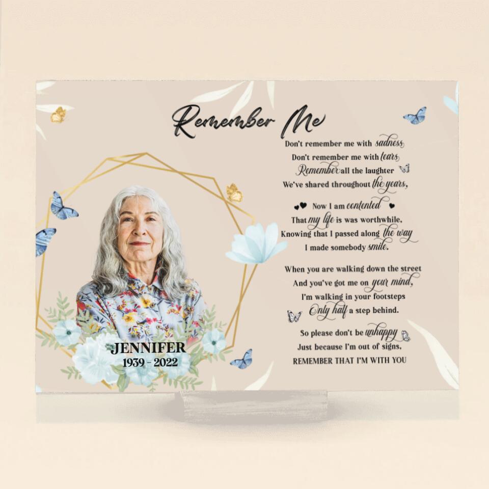 Custom Photo Acrylic Plaque - Memorial Gift Idea For Mom/ Dad - Remember That I'm With You