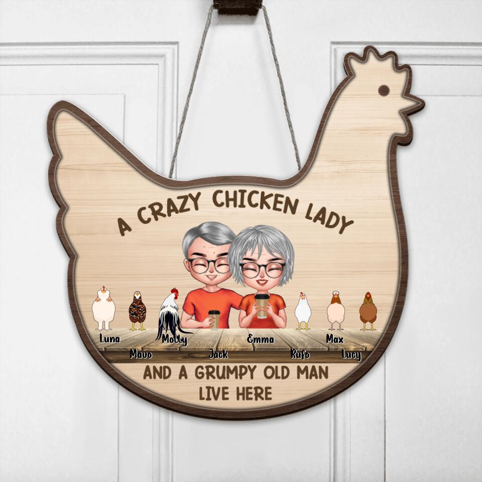 Personalized Chicken Door Sign - Up to 6 Chickens - Best Gift For Couple/Chicken Lovers - A Crazy Chicken Lady And A Grumpy Old Man Live Here