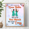 Personalized Nurse Besties Poster - Up to 5 Nurses - Gift Idea For Coworkers, Friends, Nurses - We'll Always Be Nurse Besties