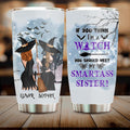 Personalized Sisters Witches Tumbler - Up to 4 Girls - Halloween Gift Idea For Friends/Sisters - If You Think I'm A Witch