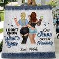 Personalized Friends Quilt/Fleece Blanket - Gift Idea For Best Friends - I Don't Know What's Tighter Our Jeans Or Our Friendship
