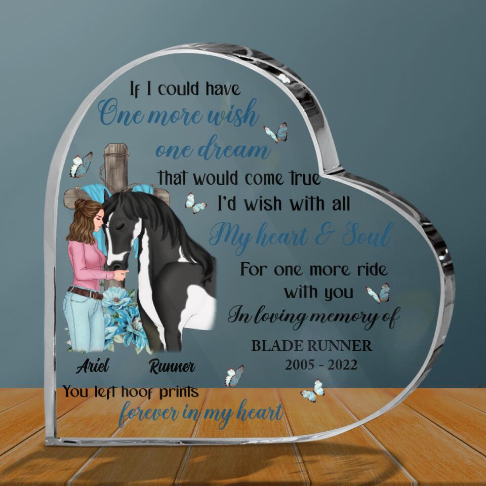 Personalized Memorial Acrylic Plaque - Memorial Gift Idea For Horse Owner - If I Could Have One More Wish, One Dream That Would Come True