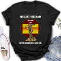 Personalized Vietnam Veteran Shirt - We Left Vietnam But The Memories Will Never Fade