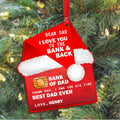 Personalized Bank Of Dad Christmas Wooden Ornament - Christmas Gift Idea For Dad - Dear Dad I Love You To The Bank & Back