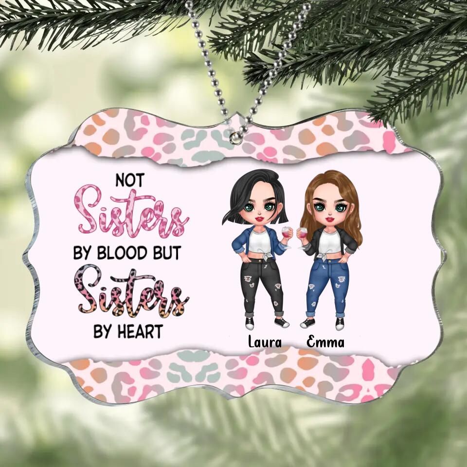 Personalized Besties/Sisters Rectangle Acrylic Ornament - Gift Idea For Friends/Besties/Sisters - Not Sisters By Blood But Sisters By Heart