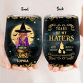 Personalized Witch Wine Tumbler - Halloween Gift Idea For Friends - Tears Of My Haters