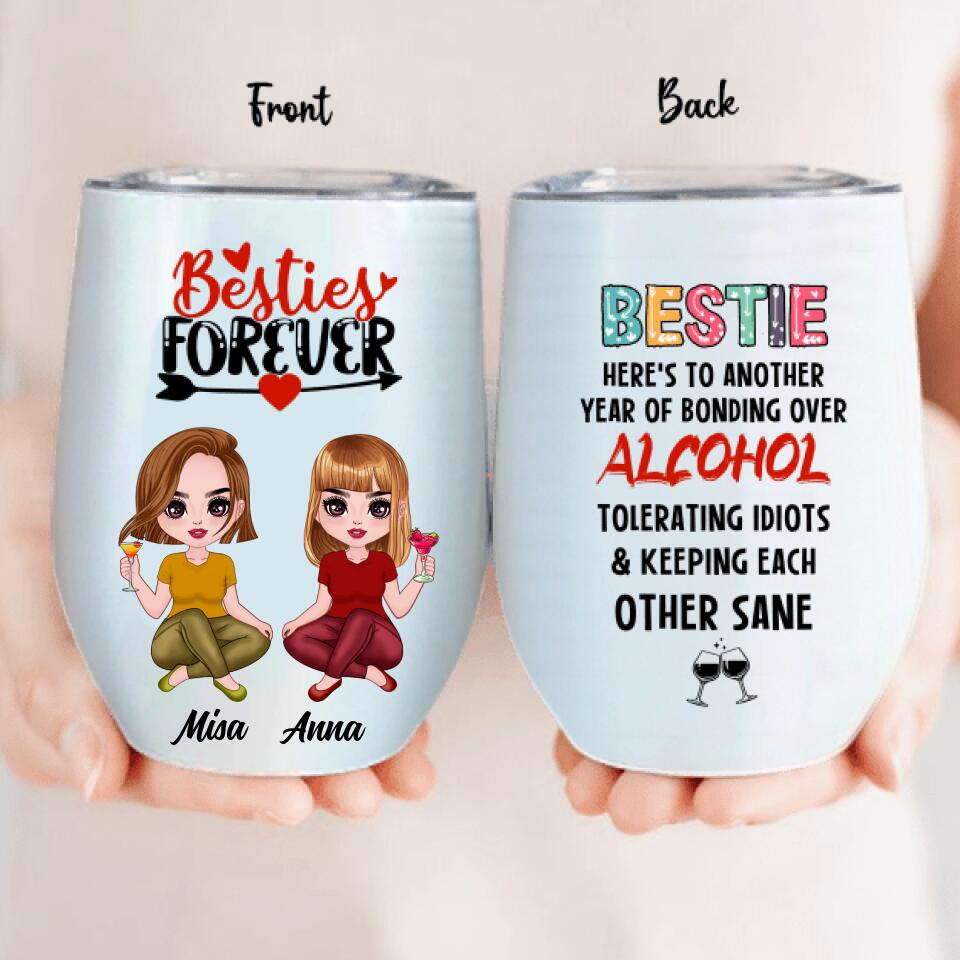 Personalized Friends Annoying Wine Tumbler - Gift Idea For Friends - Besties Forever