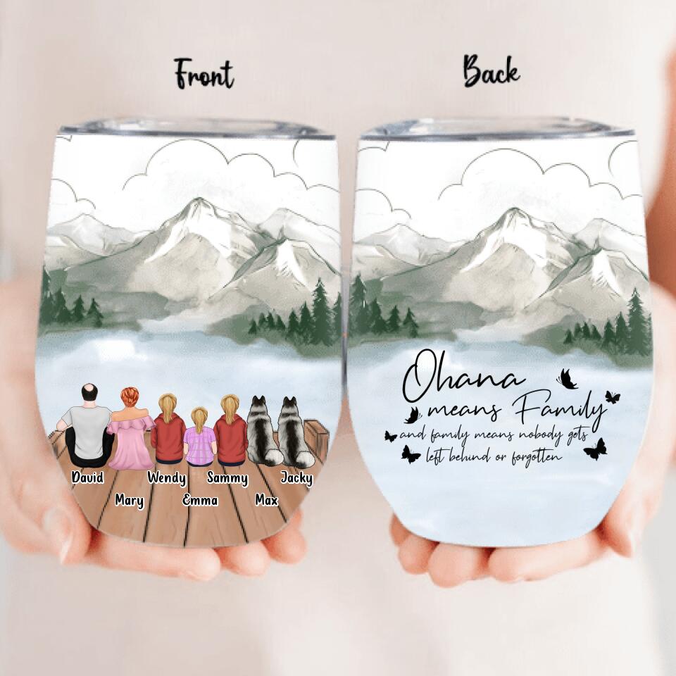 Personalized Family Wine Tumbler - Up to 4 Pets - Gift Idea for Father's Day/Mother's Day/Family - Ohana Means Family And Family Means Nobody Gets Left Behind Or Forgotten