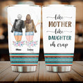 Personalized Tumbler - Gift Idea For Mother/ Daughter/ Birthday - Mother's Day Idea From Daughter - Like Mother Like Daughter