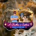 Personalized Brothers & Sisters Acrylic Ornament - Up to 5 People - Gift Idea For Siblings/Family - A Brother And Sister's Bond Is Forever