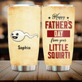 Personalized Funny Tumbler - Up to 7 Children - Funny Gift Idea For Father's Day - Happy Father's Day From Your Little Squirt