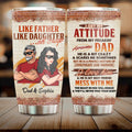 Personalized Like Father Like Daughter Tumbler - Father's Day/Mother's Day Gift From Daughter