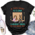 Personalized Barn Horse Shirt/Hoodie - Gift To Horse Lover - Mother's Day Gift Idea - Up to 6 Horses - If This Shirt Is Clean I Haven't Been To The Barn Yet
