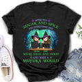Personalized Sugar & Spice Witch Friends T-Shirt/Hoodie/Long sleeve/Sweatshirt - Up to 4 People - Gift Idea For Besties/Sisters/Friends - We're Not Sugar & Spice And Everything Nice