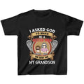 Personalized Grandma Kid T-shirt/Unisex T-Shirt - Gift Idea For Grandma From Kids - I Asked God To Make Me A Better Man He Sent Me My Grandson