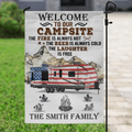 Personalized Camper Flag Sign - Gift Idea For Camping Lovers - Welcome To Our Campsite The Fire Is Always Hot