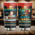 Personalized Pontoon Queen Tumbler - Best Gift Idea For Pontoon Lovers - Pontoon Queen Just Like A Normal Queen Only More Drunker