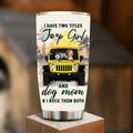 Personalized Dog Mom Tumbler - Up to 3 Dogs - Gift Idea for Dog Lovers/Off-road Lovers - I Have Two Titles Jeep Girl And Dog Mom & I Rock Them Both