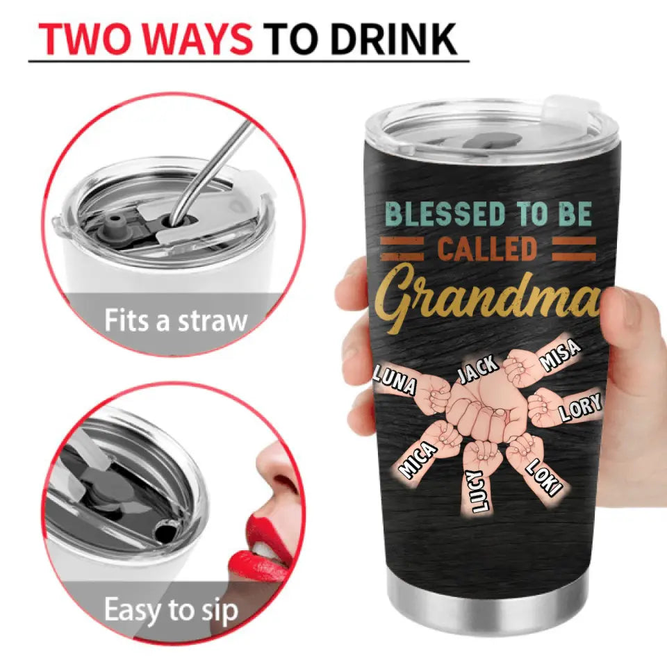 Personalized Grandma Tumbler - Up to 6 Kids - Gift Idea for Grandma - Blessed To Be Called Grandma