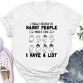 Personalized Boo Shirt/ Hoodie - with up to 8 Boos - Halloween Gift Idea - I Fully Intend To Haunt People When I Die, I Have A List