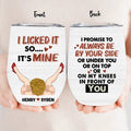 Personalized Couple Wine Tumbler - Gift Idea For Him/Her - I Promise To Always Be By Your Side Or Under You Or On Top Or On My Knees In Front Of You