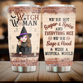 Personalized Witch Woman Tumbler - Gift Idea For Besties/Witches/Halloween - We're Not Sugar & Spice And Everything Nice