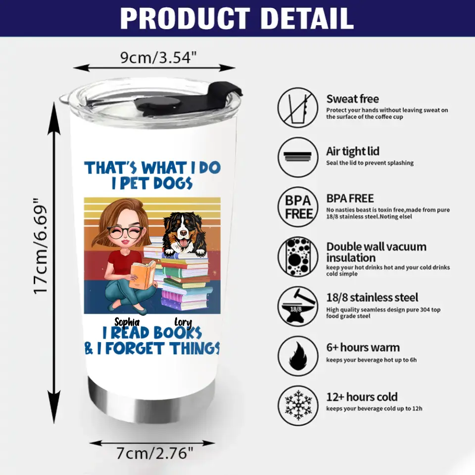 Personalized Reading Girl Tumbler - Gift Idea For Book Lovers - That's What I Do I Pet Dogs I Read Books & I Forget Things