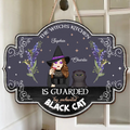 Personalized Witch Wooden Sign - Halloween Gift Idea for Cat Lovers - The Witch's Kitchen Is Guarded By Enchanted Black Cat