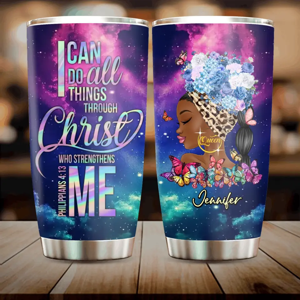 Personalized Birthday Black Girl Tumbler - Gift Idea for Birthday/Friends - I Can Do All Things Through Christ Who Strengthens Me
