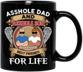 Personalized Dad And Son Coffee Mug - Funny Gift Idea for Dad from Son - Asshole Dad And Asshole Son Best Friends For Life