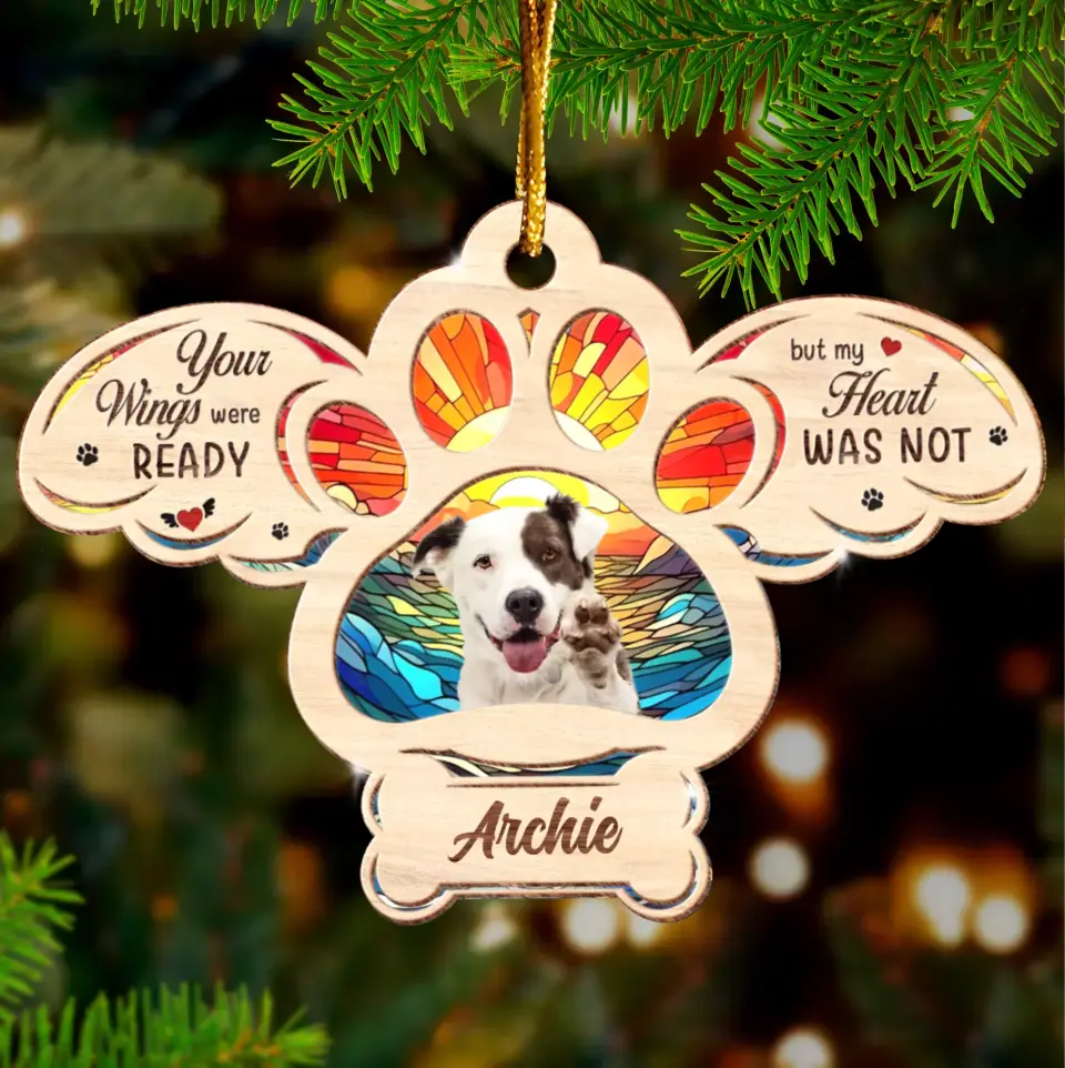 Personalized Memorial Pet Photo Wooden Ornament - Memorial Gift Idea for Christmas - Your Wings Were Ready But My Heart Was Not