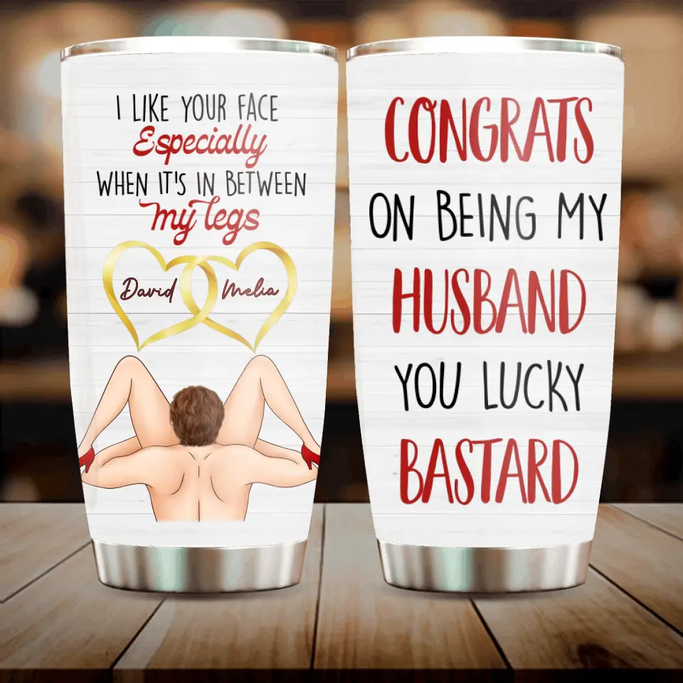 Personalized Couple Tumbler - Gift Idea For Him/Her/Couple - Congrats On Being My Husband You Lucky Bastard