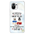 Custom Personalized Dad And Daughter Phone Case - Gift Idea For Dad/ Father's Day/Birthday - My Daughter Is A Huge Pain In The Ass - Case For Xiaomi/Oppo/Huawei