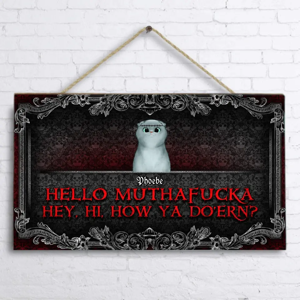 Personalized Pet Wooden Sign - Up to 5 Dogs/Cats - Halloween Gift Idea for Dog/Cat Lovers - Hello Muthafucka
