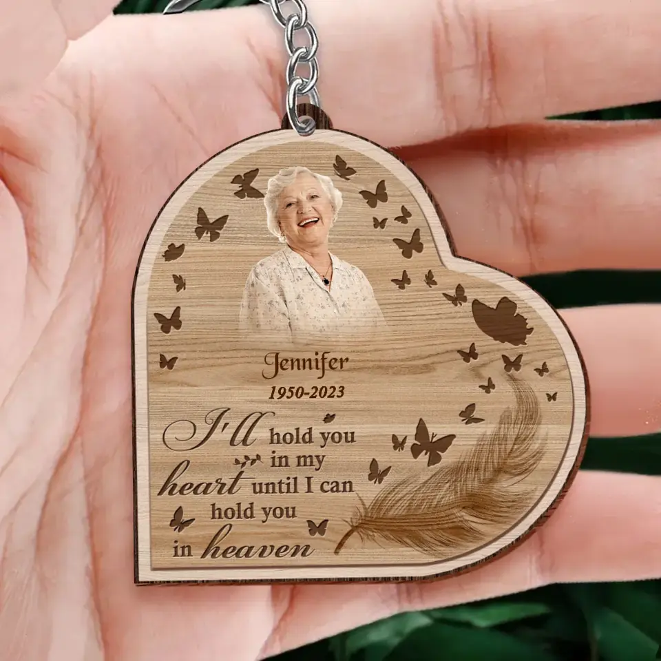 Personalized Memorial Photo Wooden Keychain - Memorial Gift Idea for Christmas - I'll Hold You In My Heart