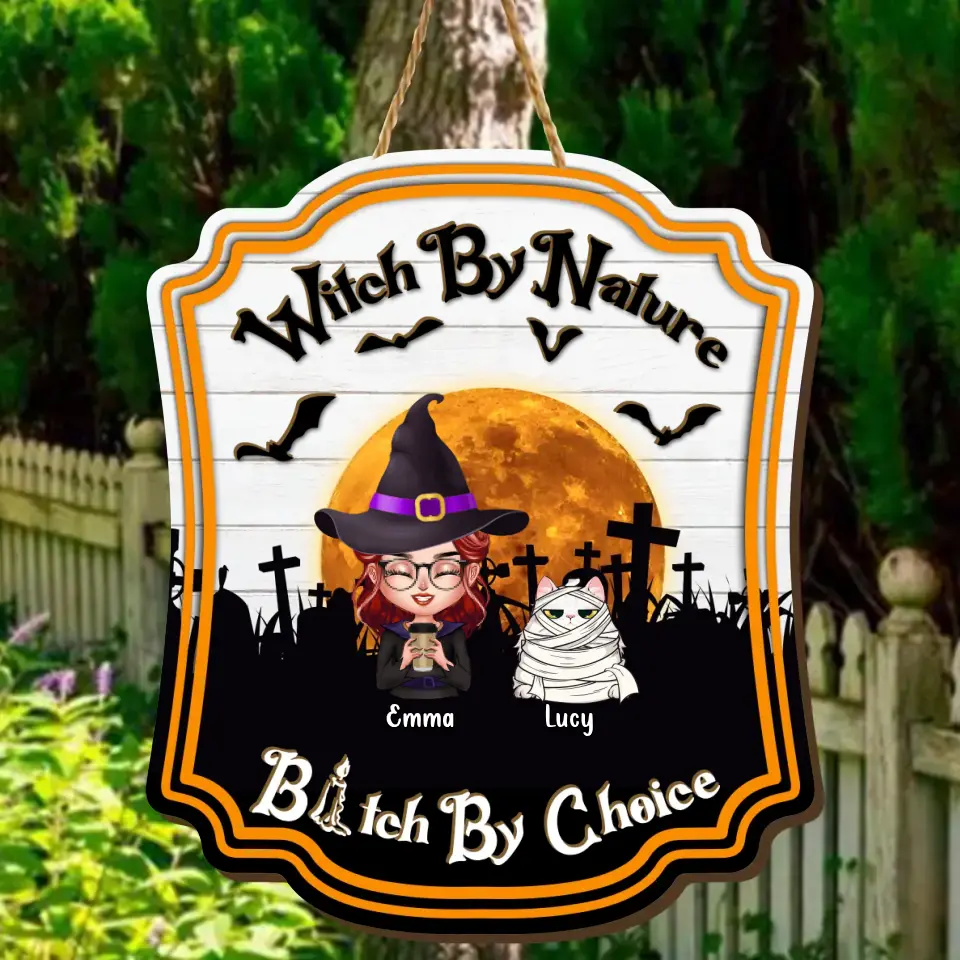 Personalized Witch Wooden Sign - Up to 6 Cats/Dogs - Halloween Gift For Pet Lovers/Wiccan Decor/Pagan Decor - Witch By Nature Bitch By Choice