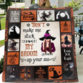 Personalized Witch Quilt/Fleece Throw Blanket - Halloween Gift Idea For Witch Lovers - Don't Make Me Stick My Broom Up Your Ass