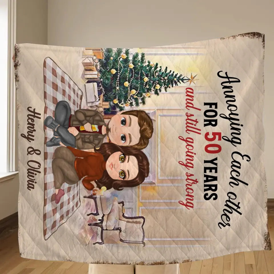 Personalized Couple Single Layer Fleece/ Quilt Blanket - Gift Idea For Couple/Anniversary - Annoying Each Other For 50 Years And Still Going Strong