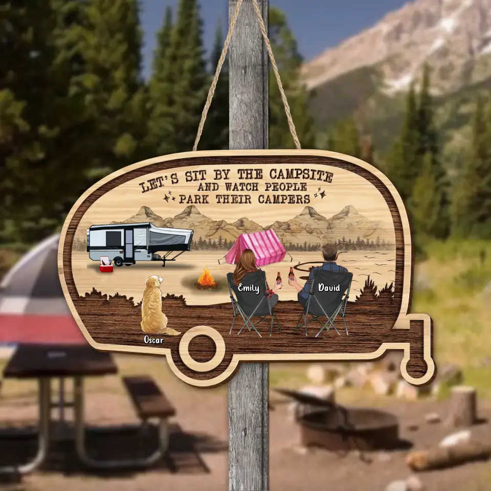 Personalized Camping Wooden Sign - Couple With Up to 4 Pets - Gift Idea For Camping Lovers/Couple/Pets Lover - Let's Sit By The Campsite And Watch People Park Their Campers