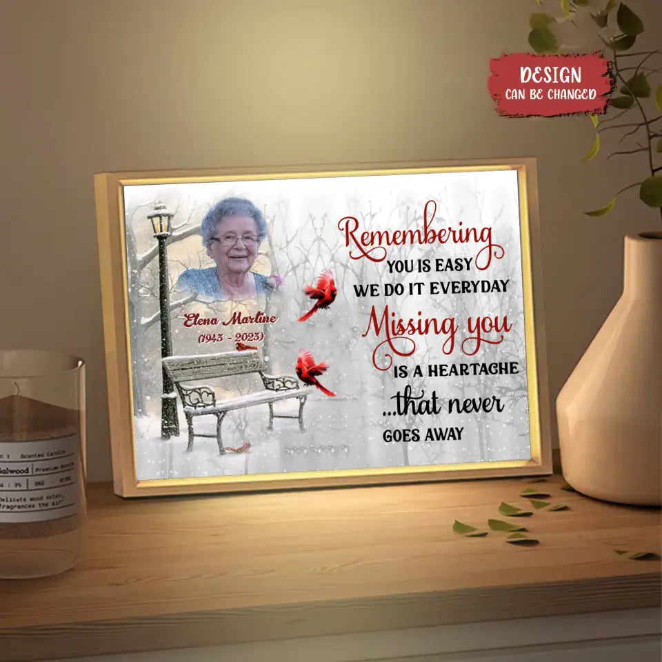 Personalized Memorial Photo Lighting Frame Canvas - Memorial Gift Idea - Remembering You Is Easy We Do It Everyday