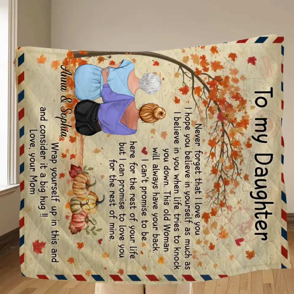 Personalized To My Daughter Fleece Throw Blanket & Quilt - Gift Idea For Daughter - Never Forget That I Love You