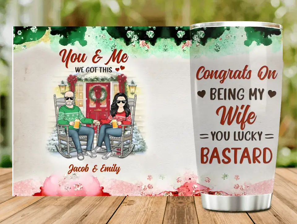 Personalized Christmas Couple Tumbler - Gift Idea For Couple/ Gift To Her/Christmas - Congrats On Being My Wife You Lucky Bastard