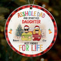 Personalized Father & Daughter Acrylic Ornament - Christmas Gift Idea For Daughter/Dad - Asshole Dad And Smartass Daughter Best Friends For Life